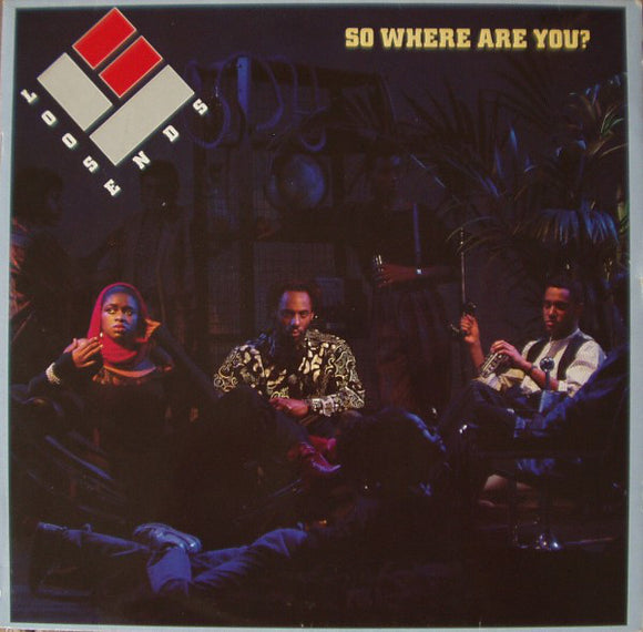 Loose Ends - So Where Are You? (LP, Album)