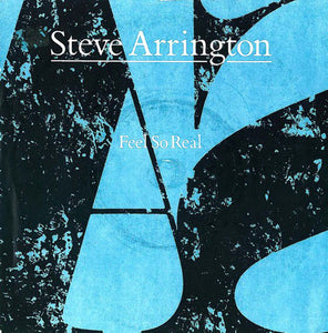 Steve Arrington - Feel So Real (7", Single, Pap)