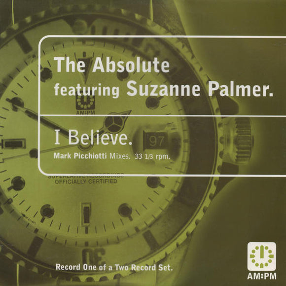 The Absolute Featuring Suzanne Palmer - I Believe (Mark Picchiotti Mixes) (12