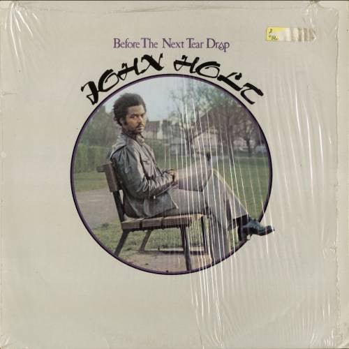 John Holt - Before The Next Tear Drop (LP, Album)