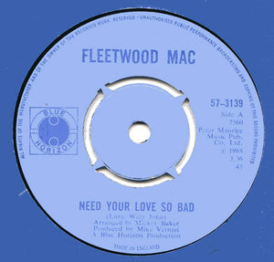 Fleetwood Mac - Need Your Love So Bad (7", Single)