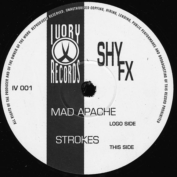 Shy FX - Mad Apache / Strokes (12