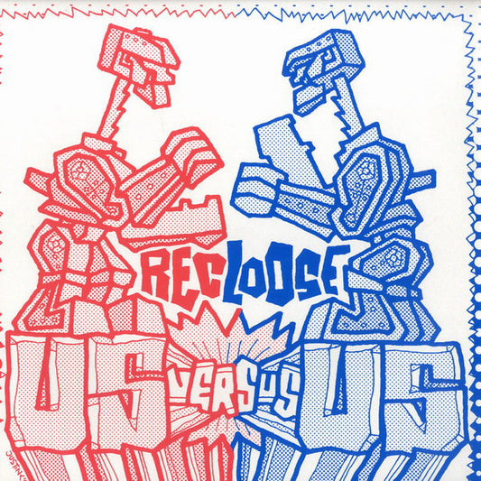 Recloose - Us Vs. Us (12")