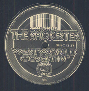 The Smokester - Westworld / Coastin' (12")