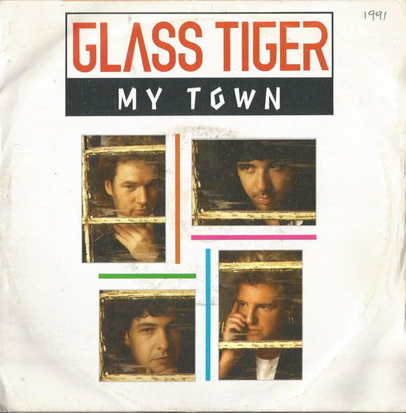 Glass Tiger - My Town (7