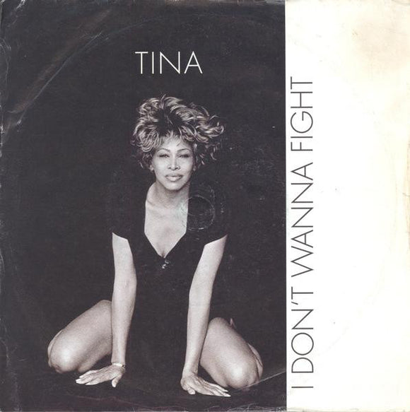 Tina Turner - I Don't Wanna Fight (7