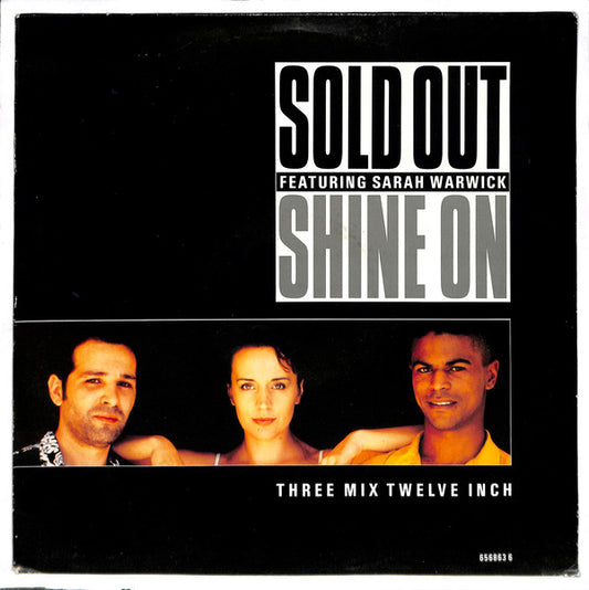 Sold Out* Feat. Sarah Warwick - Shine On (12")