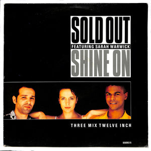 Sold Out* Feat. Sarah Warwick - Shine On (12")