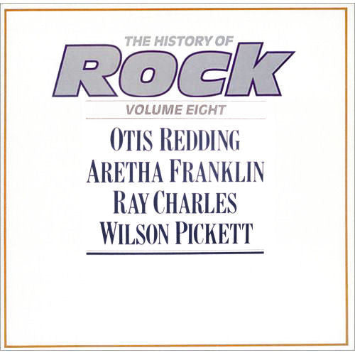 Otis Redding / Aretha Franklin / Ray Charles / Wilson Pickett - The History Of Rock (Volume Eight) (2xLP, Comp)
