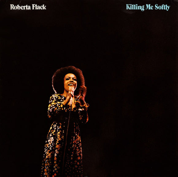 Roberta Flack - Killing Me Softly (LP, Album, RE, Mid)
