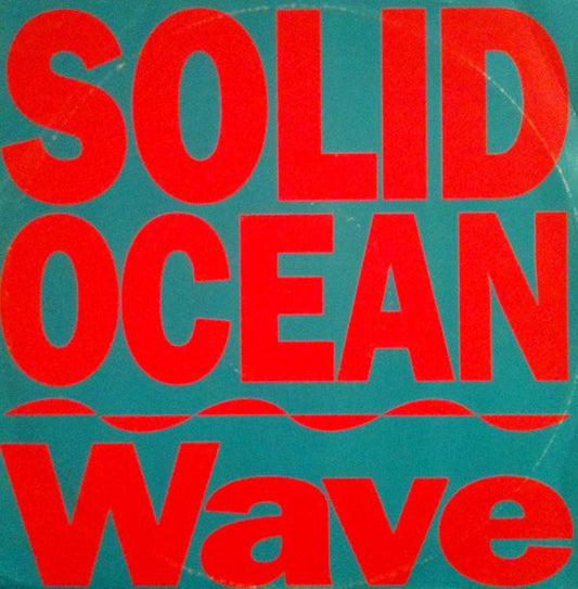 Solid Ocean - Wave (12")