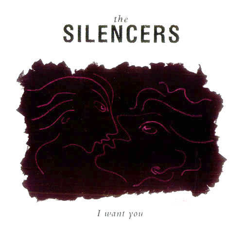 The Silencers - I Want You (7", Single)