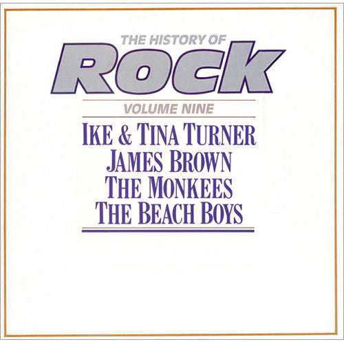 Ike & Tina Turner / James Brown / The Monkees / The Beach Boys - The History Of Rock (Volume Nine) (2xLP, Comp, Mono)