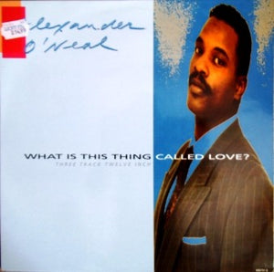 Alexander O'Neal - What Is This Thing Called Love? (12")