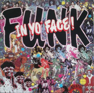 Various - Funk In Yo' Face! (LP, Comp, RE, Gat)