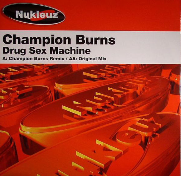 Champion Burns - Drug Sex Machine (12