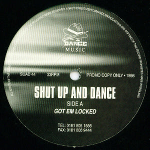 Shut Up And Dance* - Got Em Locked (12", Promo)