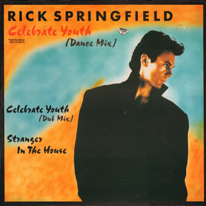Rick Springfield - Celebrate Youth (Dance Mix) (12", Maxi)