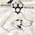 Dani Siciliano - Walk The Line (12")