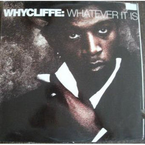 Whycliffe - Whatever It Is (12")