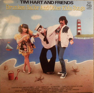 Tim Hart And Friends - Drunken Sailor And Other Kids Songs (LP, Album)