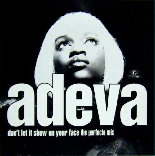Adeva - Don't Let It Show On Your Face (12