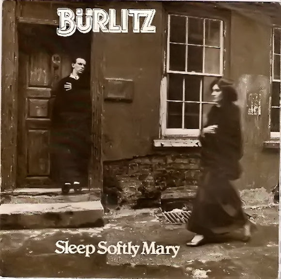 Burlitz* - Sleep Softly Mary (7