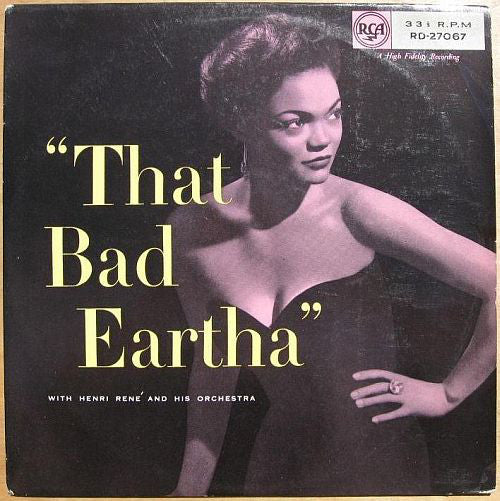 Eartha Kitt With Henri René And His Orchestra - That Bad Eartha (LP, Album, Mono, RP)
