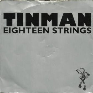 Tinman - Eighteen Strings (7", Single)