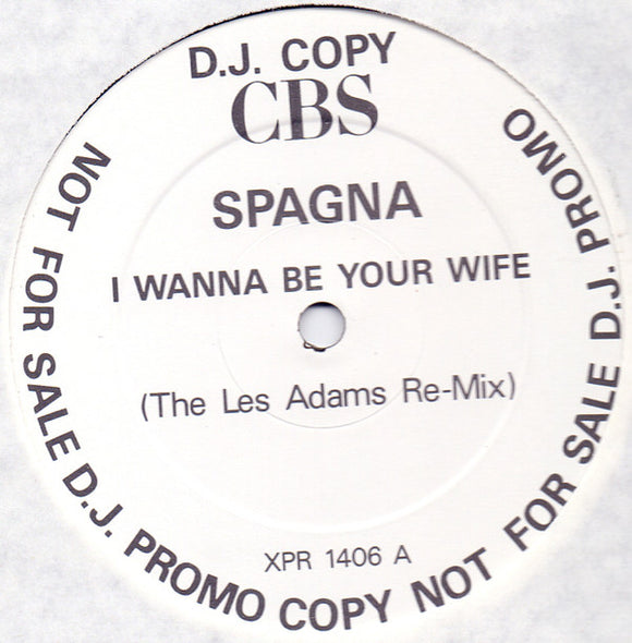 Spagna* - I Wanna Be Your Wife (The Les Adams Remix) (12