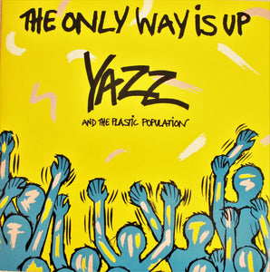 Yazz And The Plastic Population - The Only Way Is Up (7", Single)