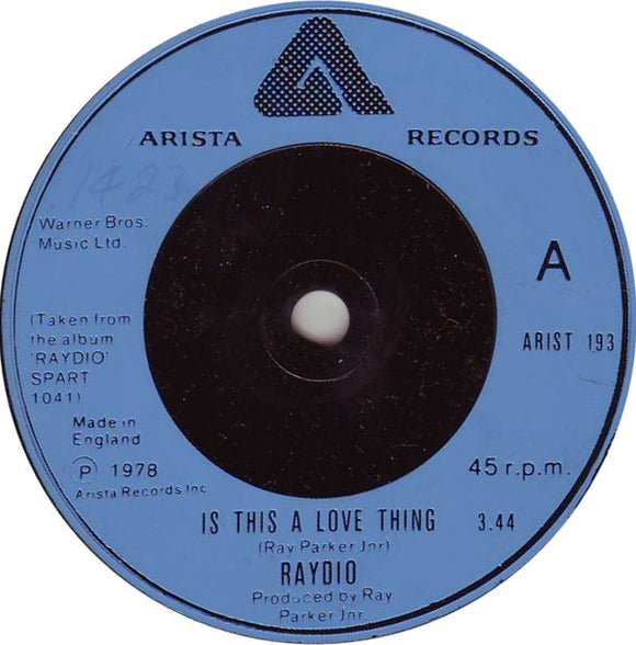 Raydio - Is This A Love Thing / Let's Go All The Way (7