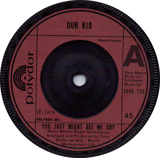 Our Kid - You Just Might See Me Cry (7", Single)