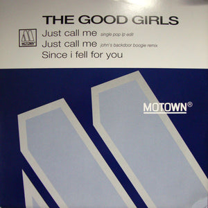 The Good Girls - Just Call Me (12")