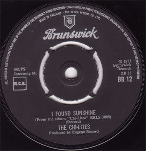 The Chi-Lites - I Found Sunshine / My Heart Just Keeps On Breakin' (7", Single)