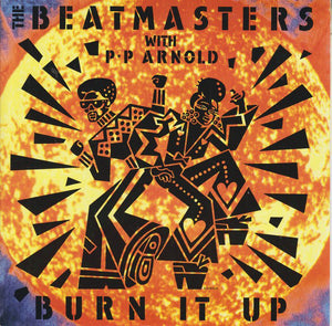 The Beatmasters With P.P. Arnold - Burn It Up (7", Single)