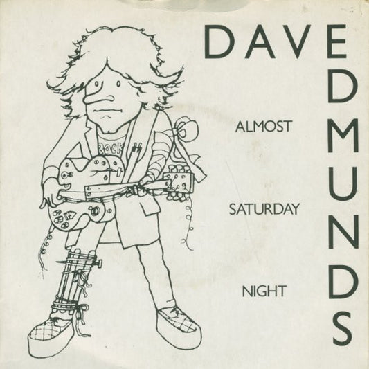 Dave Edmunds - Almost Saturday Night (7", Single)