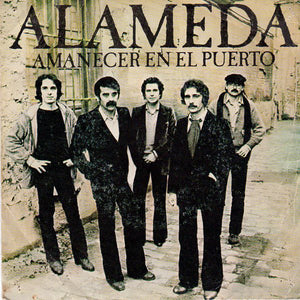 Alameda - Amanecer En El Puerto (7", Single)