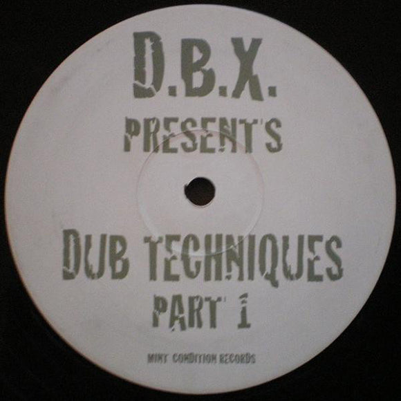 D.B.X. - Dub Techniques Part 1 (12