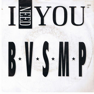 B.V.S.M.P. - I Need You (7", Single)