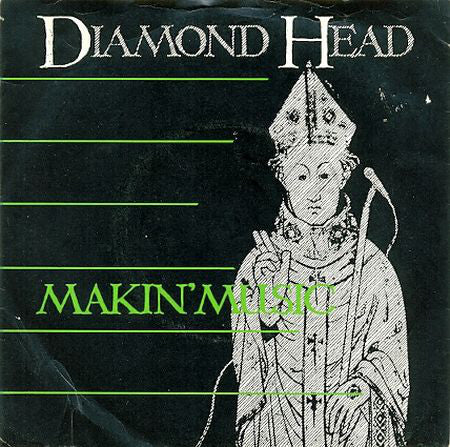 Diamond Head (2) - Makin' Music (7")