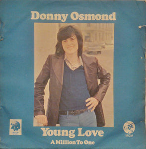 Donny Osmond - Young Love / A Million To One (7", Single, Sol)