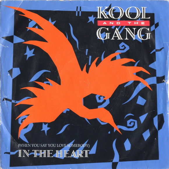 Kool And The Gang* - (When You Say You Love Somebody) In The Heart (7