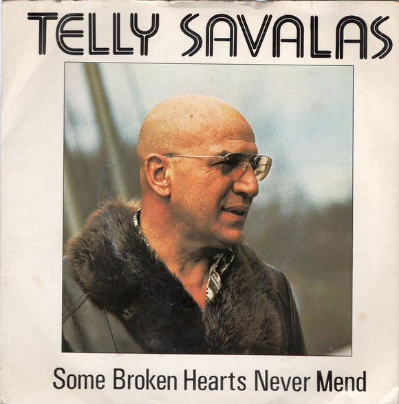 Telly Savalas - Some Broken Hearts Never Mend (7