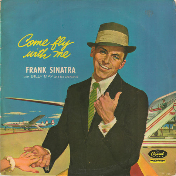 Frank Sinatra - Come Fly With Me (LP, Album, Mono, RP)