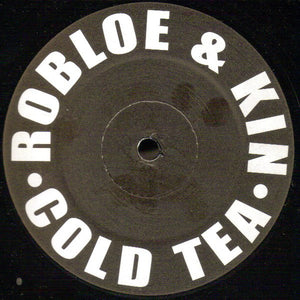 Robloe & Kin* - Cold Tea (12", Unofficial)