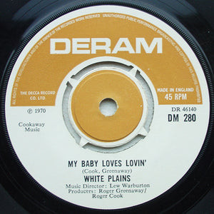 White Plains - My Baby Loves Lovin'  (7", Single)