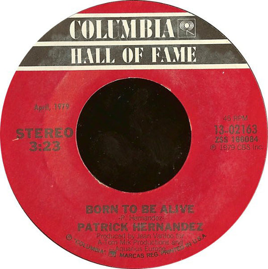 Patrick Hernandez - Born To Be Alive / Too Many People (7", Single, RE)