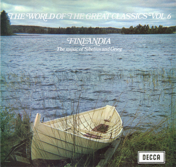 The London Proms Symphony Orchestra Conducted By Charles Mackerras* - The World Of The Great Classics Vol.6: Finlandia The Music Of Sibelius And Grieg (LP)