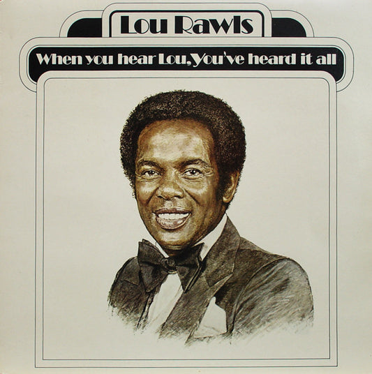 Lou Rawls - When You Hear Lou, You've Heard It All (LP, Album)